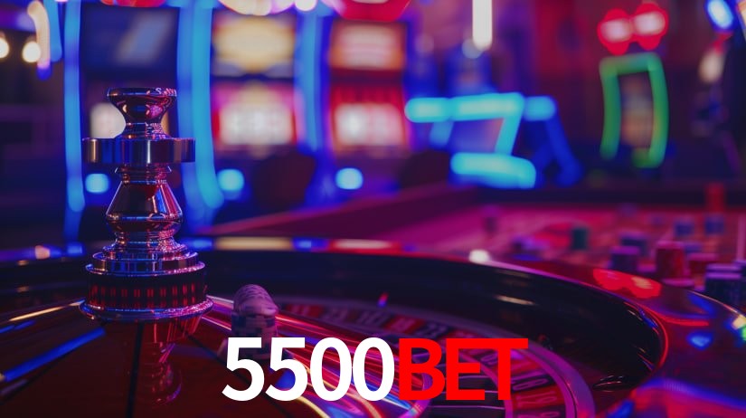 5500Bet: Jogos de Caça-Níqueis-Altas Recompensas, Roleta-Velocidade, Blackjack-Desafios Máximos